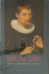 Ted H. Miller - Mortal Gods Science, Politics, and the Humanist Ambitions of Thomas Hobbes