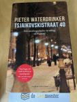 Waterdrinker, Pieter - Tsjaikovskistraat 40 / Een autobiografische vertelling uit Rusland