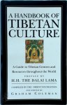 Graham Coleman 176993 - A Handbook Of Tibetan Culture A Guide to Tibetan Centres and Resources Throughout the World