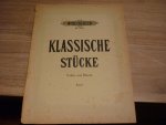 Diverse componisten - Sammlung Klassischer Stucke - Band I; aus werken beruhmter Meister fur Violine mit Pianofortebegleitung (Bearbeitet von Fr. Hermann)
