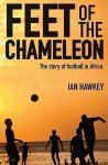 Ian Hawkey - Feet of the Chameleon