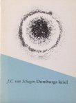 Schagen, J.C. van. - Domburgs kriel.