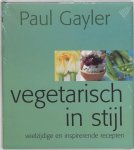Paul Gayler - Vegetarisch In Stijl