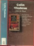 Thubron Colin  Vertaald door P.H. Ottenhof  en Tineke Davids - Achter de Muur  Reis door China