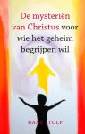 Hans Stolp 10537 - De mysteriën van Christus Voor wie het geheim begrijpen wil