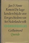 Romein, Jan & Annie - De lage landen bij de zee. Een geschiedenis van het Nederlandse volk