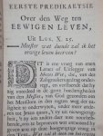 Benjamin Hoadly - De ware weg ten eewigen leven. Volgens het evangeli van Jezus Kristus verklaert; met ene wederlegging van verscheide schadelyke misverstanden, in agtien predikaetsien.