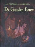Cyril Pedrosa; Roxanne Moreil - De Gouden Eeuw