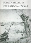 PERSOON, Willem; Malfliet. - ROMAIN MALFLIET  HET LAND VAN WAAS,