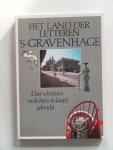 Hermans, Tilly e.a.; Illustrator : Cate, Menke ten - Het land der letteren 's-Gravenhage & Scheveningen Door schrijvers en dichters in kaart gebracht