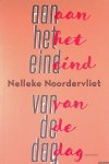 Noordervliet, Nelleke - Aan het eind van de dag Noordervliet, Nelleke - Aan het eind van de dag
