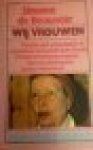 Beauvoir, S de - Wij vrouwen