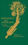 KIM, KE CHUNG & ROBERT D. WEAVER. - Biodiversity and Landscapes. A Paradox of Humanity.