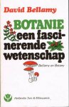 BELLAMY,DAVID - BOTANIE een fascinerende wetenschap.