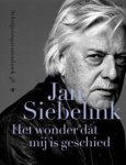 Siebelink, Jan - Jan Siebelink Het wonder dat mij is geschied