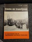 Kiers, P.H. Stork, J.H. - Trams en tramlijnen. De Amsterdamse elektrische tramlijnen