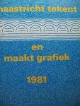 Wim Luske (vormgeving) - "Maastricht tekent en maakt grafiek 1981"