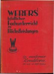 Weber - Webers bildlicher Fachunterricht zu Hochstleistungen in moderner Konditorei.