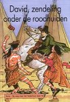 C. van Rijswijk - Rijswijk, C. van-David, zendeling onder de roodhuiden (nieuw)