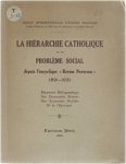  - La hiérarchie catholique et le probléme social depuis l' encyclique Rerum Novarum 1891-1931