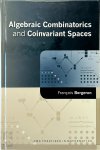 Francois Bergeron - Algebraic Combinatorics and Coinvariant Spaces