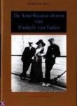 Marianne Mooijweer - De Amerikaanse droom van Frederik van Eeden