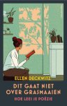 Ellen Deckwitz - (1) Dit Gaat Niet Over Grasmaaien