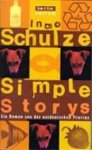 Ingo Schulze 31737 - Simple Storys Ein Roman aus der ostdeutschen Provinz Ingo Schulze 31737 - Simple Storys Ein Roman aus der ostdeutschen Provinz