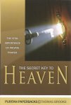 Brooks, Thomas - The Secret Key to Heaven. The Vital Importance of Private Prayer
