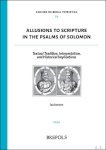 Jan Joosten - Allusions to Scripture in the Psalms of Solomon. Textual Tradition, Interpretation, and Historical Implications