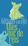 Adriaan van Dis - (1) Alles Voor De Reis