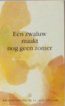 Nieuwenhuizen, Johan van. - Eén zwaluw maakt nog geen zomer.