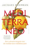 Jacques Meerman 59639 - Mediterraneo Een culinaire reisgids van de mediterrane middeleeuwen