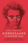 Geert Jan Blanken - Blanken, Geert Jan-Kierkegaard in gewone taal (nieuw)