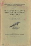 Engles-Julius, C.M. - Bibliotheek van de Nederlandsch Indische natuurhistorische vereeniging IV. In tuinen en langs wegen in de Indische laagvlakte