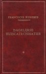 Ridderus, Ds. Franciscus - Dagelijkse huiscatechisaties (1)