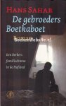 Sahar, Hans - De gebroeders Boetkaboet