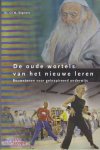 C.M. Wigmans - De oude wortels van het nieuwe leren