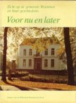 WILLEMSENS, ING. P.H.L. (EINDREDACTIE) - Voor nu en later - zicht op de gemeente Brummen en haar geschiedenis