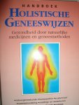 Vliet, Drs. Hans van - Handboek Holistische Geneeswijzen