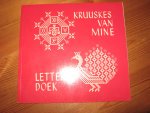 Evers-Dijkhuizen W - Kruuskes van mine letterdoek