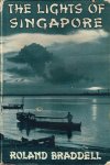 Braddell, R. - The lights of Singapore. - Third edition.