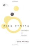 Pesetsky, David - Zero Syntax: Experiencers and Cascades.