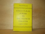 Roaten, Darnell - Structural forms in the French theater 1500-1700