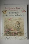 Bastin, Marjolein; Buissink, Frans - art: EEN ZUCHT VAN VERWONDERING