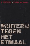 Vestdijk, Simon - Muiterij tegen het etmaal [2 dln., d.i. deel 2 Poëzie en essay]