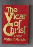 Murphy Walter F. - The Vicar of Christ