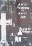 Guimond, James - American Photography and the American Dream