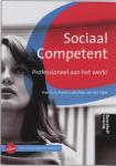 Grit, Roel - Guit, Roelie - van der Sijde, Nico - Sociaal Competent : Professioneel aan het werk