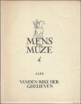 ALBE. - MENS EN MUZE 4 : VANDEN RIKE DER GHELIEVEN.